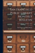 Cover-Bild zum Titel 'San Francisco Public Library Monthly Bulletin; Vol. 33/36 (Jan. 1929-Oct. 1931)' von ''