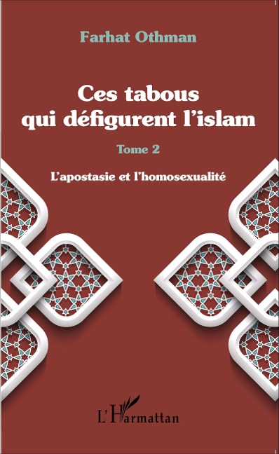 Ces tabous qui défigurent l'islam - Farhat Othman