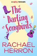 The Darling Songbirds (The Songbirds of Darling Bay, #1) - Rachael Herron