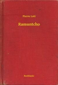 Ramuntcho - Pierre Loti