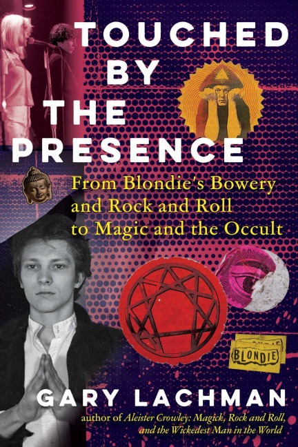 Touched by the Presence - Gary Lachman
