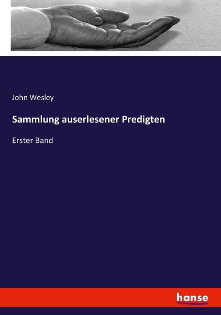 Sammlung auserlesener Predigten - John Wesley