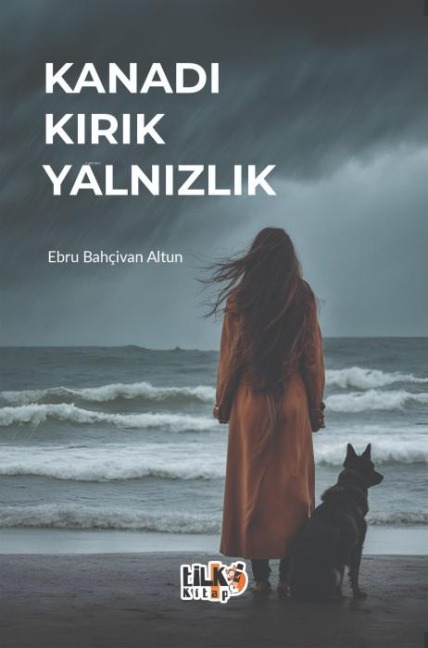 Kanadi Kirik Yalnizlik - Ebru Bahcivan Altun