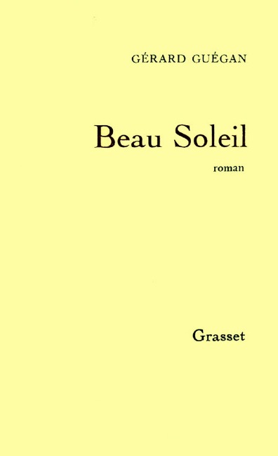 Beau soleil - Gérard Guégan