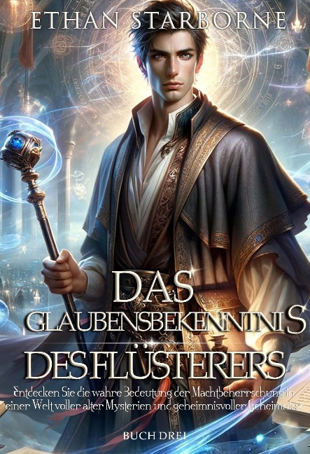 Das Glaubensbekenntnis des Flüsterers 3/3 - Ethan Starborne