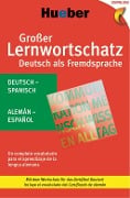 Großer Lernwortschatz Deutsch als Fremdsprache. Deutsch-Spanisch - Alemán-Español - Monika Reimann, Sabine Dinsel