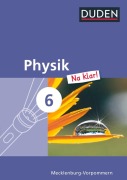 Cover-Bild zum Titel 'Physik Na klar! 6. Schuljahr Schülerbuch. Regionale Schule und Gesamtschule Mecklenburg-Vorpommern' von 'Barbara Gau, Ingo Koch, Lothar Meyer'