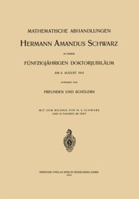 Mathematische Abhandlungen Hermann Amandus Schwarz - C. Carathéodory, G. Hessenberg, E. Landau, L. Lichtenstein