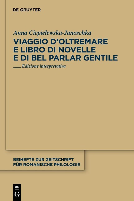 Viaggio d'Oltremare e Libro di novelle e di bel parlar gentile - Anna Ciepielewska-Janoschka