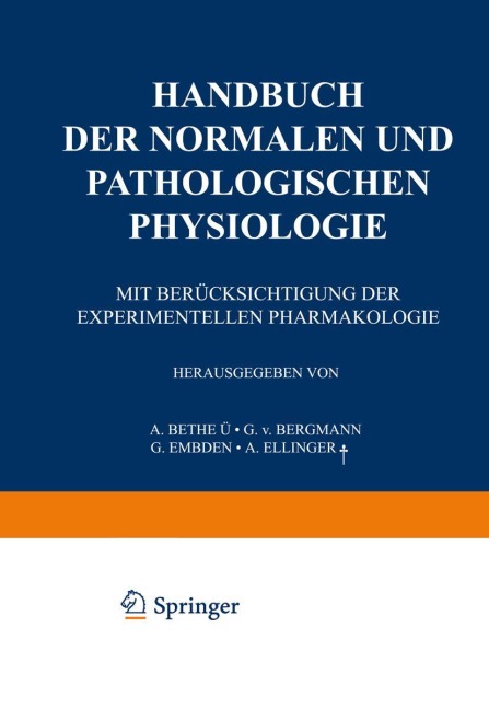 Handbuch der normalen und pathologischen Physiologie - G. V. Bethe, A. Ellinger, G. V. Bergmann, G. Embden