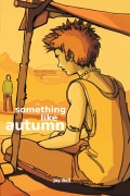 Cover-Bild zum Titel 'Something Like Autumn (Something Like..., #2)' von 'Jay Bell'