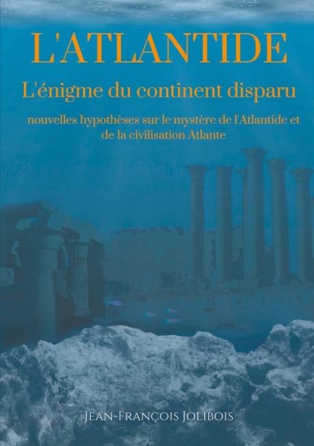 Dissertation sur l'Atlantide - Jean-François Jolibois