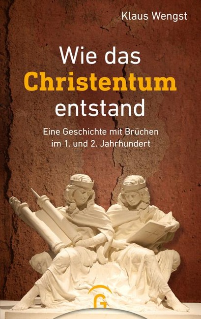 Wie das Christentum entstand - Klaus Wengst