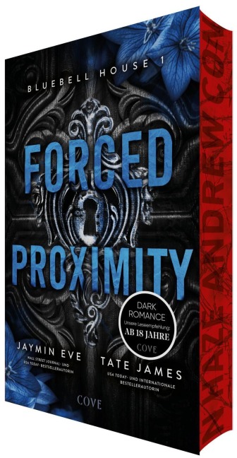 Forced Proximity (Bluebell House 1) - Tate James, Jaymin Eve
