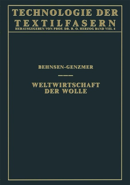 Weltwirtschaft der Wolle - Werner Genzmer, Henry Behnsen