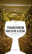 Cover-Bild zum Titel 'Frankenwein und eine Leiche' von 'Jan Beinßen'