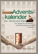 Cover-Bild zum Titel 'Der besondere Adventskalender für Oma und Opa' von 'Wilfried W. Steinert'
