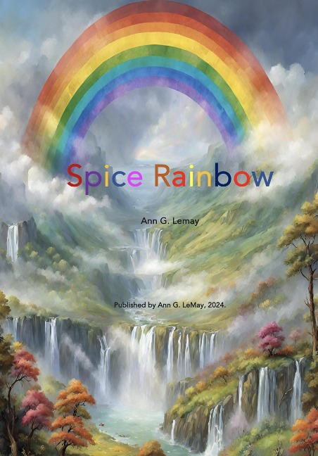 Spice Rainbow - Ann G. Lemay