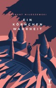 Cover-Bild zum Titel 'Ein Körnchen Wahrheit' von 'Zygmunt Miloszewski'
