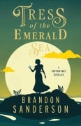 Cover-Bild zum Titel 'Tress of the Emerald Sea (Secret Projects, #1)' von 'Brandon Sanderson'