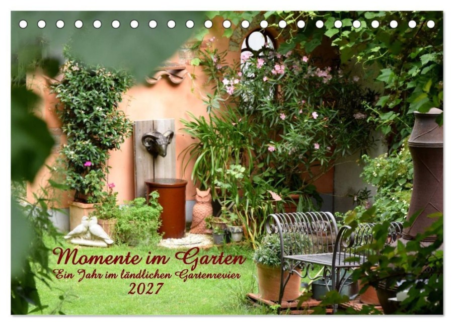 Momente im Garten (Tischkalender 2027 DIN A5 quer), CALVENDO Monatskalender - Hanne Wirtz