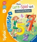 tiptoi® Meine Lern-Spiel-Welt - Zahlen und Mengen - Heike Tober