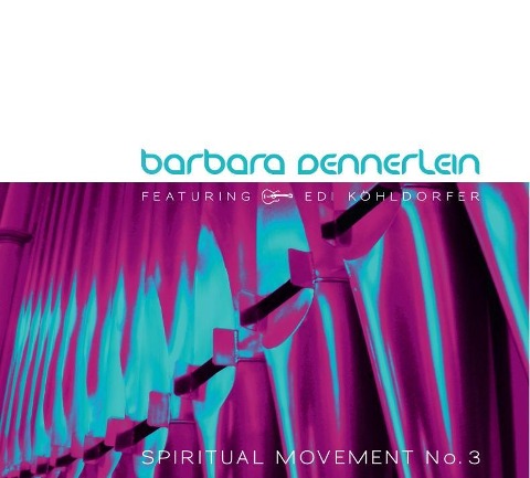 Spiritual Movement No.3 - Barbara Dennerlein