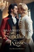 Cover-Bild zum Titel 'Sündhafte Küsse' von 'Inka Loreen Minden'