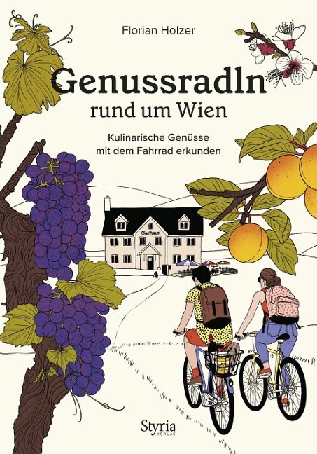Genussradln rund um Wien - Florian Holzer