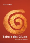 Cover-Bild zum Titel 'Spirale des Glücks' von 'Susanne Ritz'