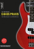 Cover-Bild zum Titel 'E-Bass Praxis' von 'Tom Bornemann'