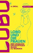 Cover-Bild zum Titel 'Lobo und die Frauen' von 'A. Groll'