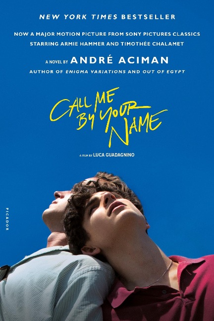 Call Me by Your Name. Movie Tie-In - André Aciman