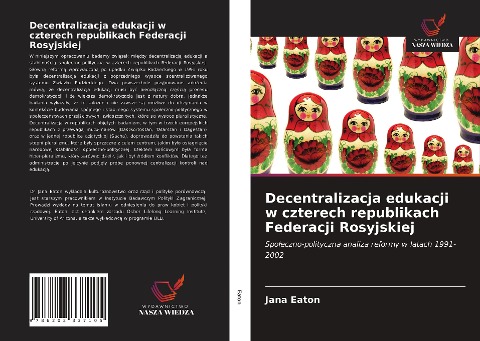 Decentralizacja edukacji w czterech republikach Federacji Rosyjskiej - Jana Eaton