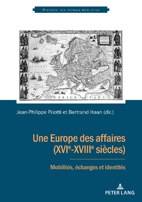 Une Europe des affaires (XVIe-XVIIIe siècles) - 