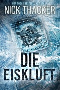 Cover-Bild zum Titel 'Die Eiskluft (Harvey Bennett Thrillers - German, #3)' von 'Nick Thacker'