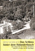 Cover-Bild zum Titel 'Das Schloß hinter dem Holunderbusch' von 'Heinz Gundlach'