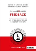 Cover-Bild zum Titel 'The Researched Guide to Feedback: An Evidence-Informed Guide for Teachers' von 'Michael Chiles'