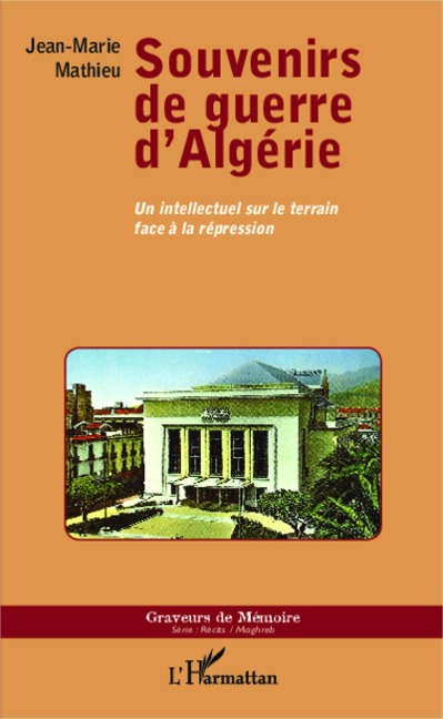 Souvenirs de guerre d'Algérie - Mathieu