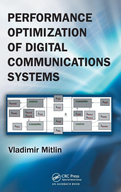 Performance Optimization of Digital Communications Systems - Vladimir Mitlin