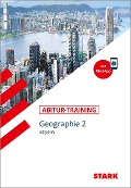 Cover-Bild zum Titel 'STARK Abitur-Training - Geographie Band 2 - Bayern' von 'Bernd Raczkowsky, Wilfried Büttner, Hans Dimpfl, Werner Eckert-Schweins'