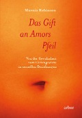 Cover-Bild zum Titel 'Das Gift an Amors Pfeil' von 'Marnia Robinson'