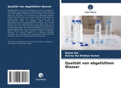 Cover-Bild zum Titel 'Qualität von abgefülltem Wasser' von 'Rojina Rai, Devina Rai Bindiya Kumal'