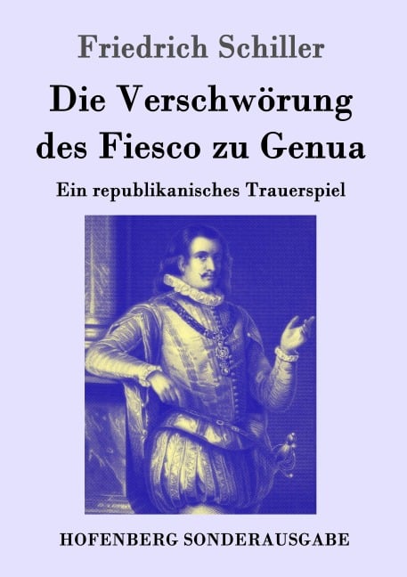 Die Verschwörung des Fiesco zu Genua - Friedrich Schiller
