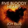 Cover-Bild zum Titel 'Five Bloody Hearts Lib/E' von 'Joy Ellis'