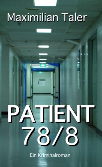 Patient 78/8 - Maximilian Taler