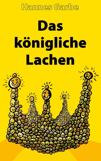 Das königliche Lachen - Hannes Garbe