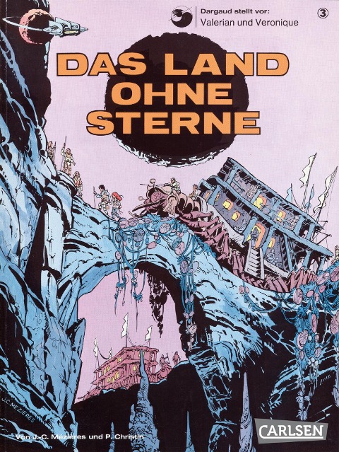 Valerian und Veronique 3: Das Land ohne Sterne - Pierre Christin, Jean-Claude Mézières