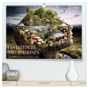 Cover-Bild zum Titel 'Fantastische Naturvisionen. Wo Gedanken zu Landschaften werden (hochwertiger Premium Wandkalender 2027 DIN A2 quer), Kunstdruck in Hochglanz' von 'Hanna Wagner'