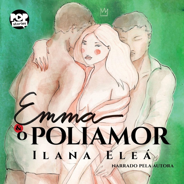 Emma e o Poliamor - Ilana Eleá